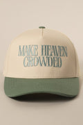 Make Heaven Crowded Embroidery Baseball Cap